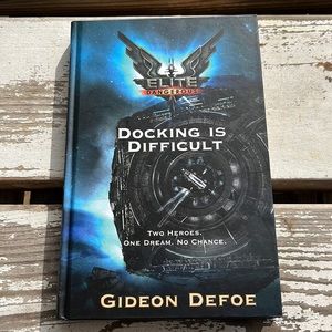 Docking Is Difficult Elite Dangerous Two Heroes One Dream No Change HC Book